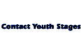 Contact Youth Stages